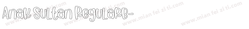 Anak Sultan Regularb字体转换
